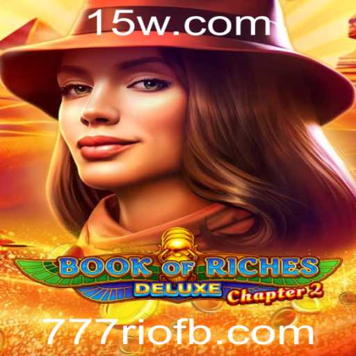 Aventura e Mistério em Book of Riches Deluxe Chapter 2: Descubra Tesouros com 777rio