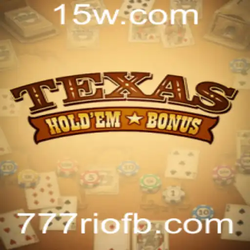 Descubra o Jogo Texas Hold'em Bonus no 777Rio